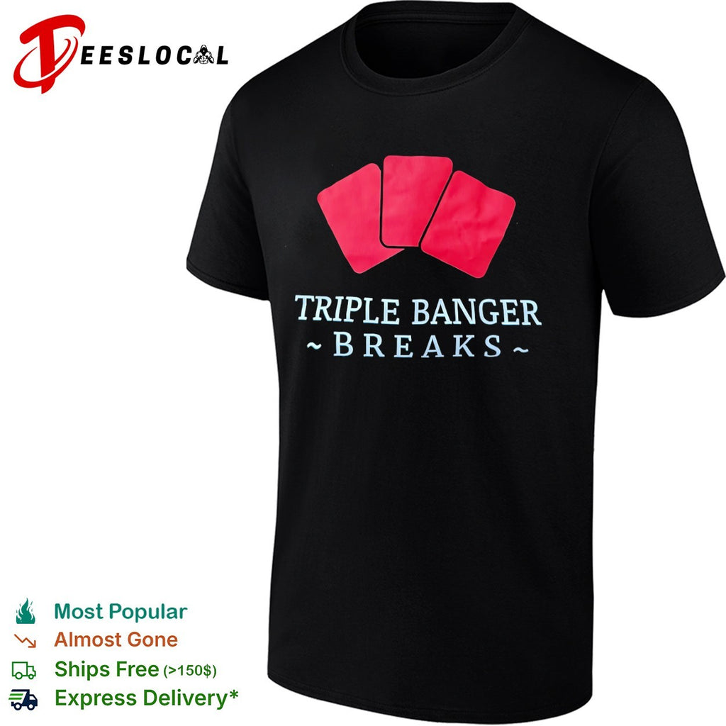 Playing cards triple banger breaks shirt