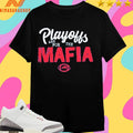 Playoffs Are For The Mafia Shirts