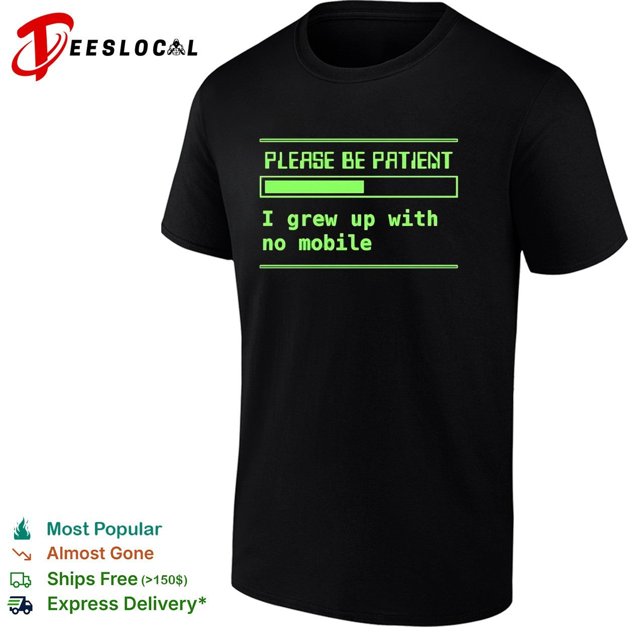 Please be patient loading bar I grew up with no mobile gen x shirt