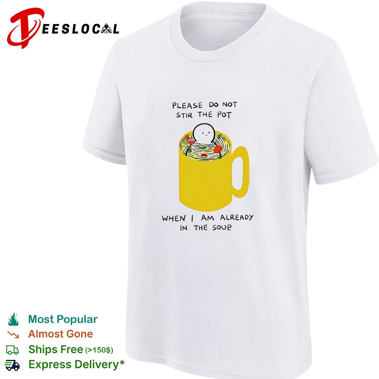Please do not stir the pot when I am already in the soup shirt