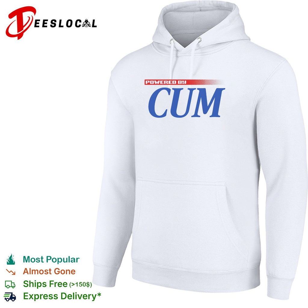 Powered by cum shirt