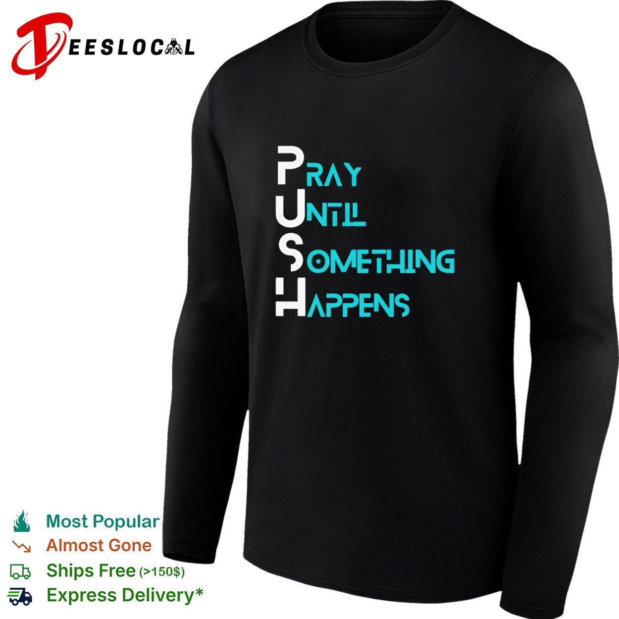 Pray until something happens PUSH shirt