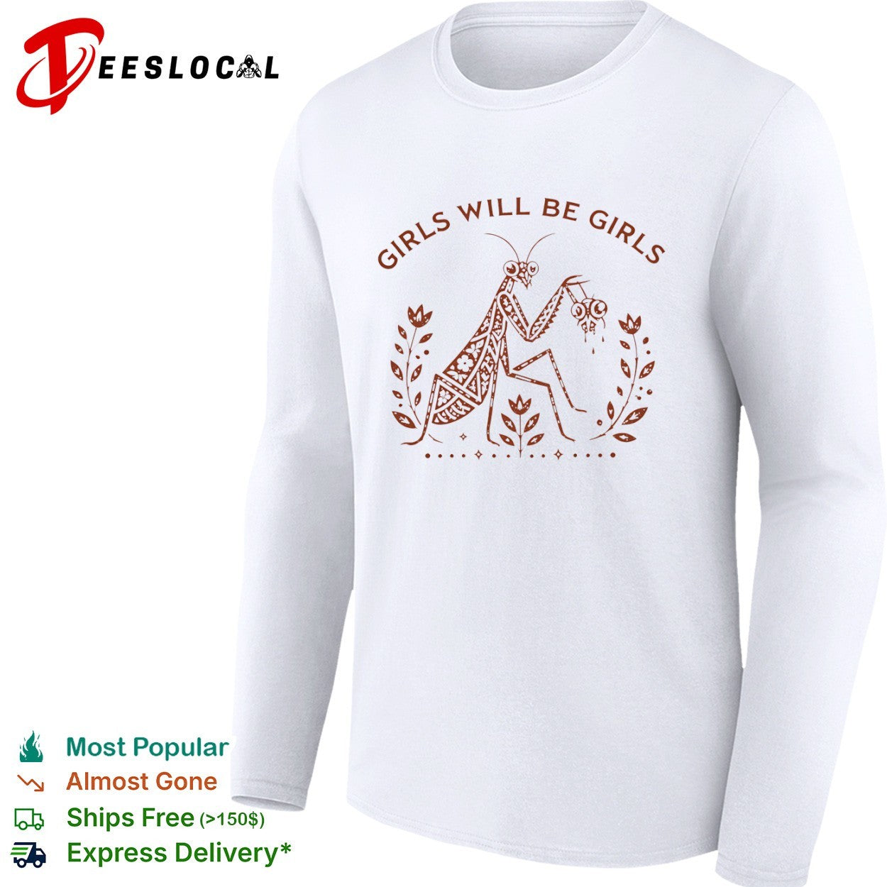 Praying Mantis Girls Will Be Girls Nature shirt