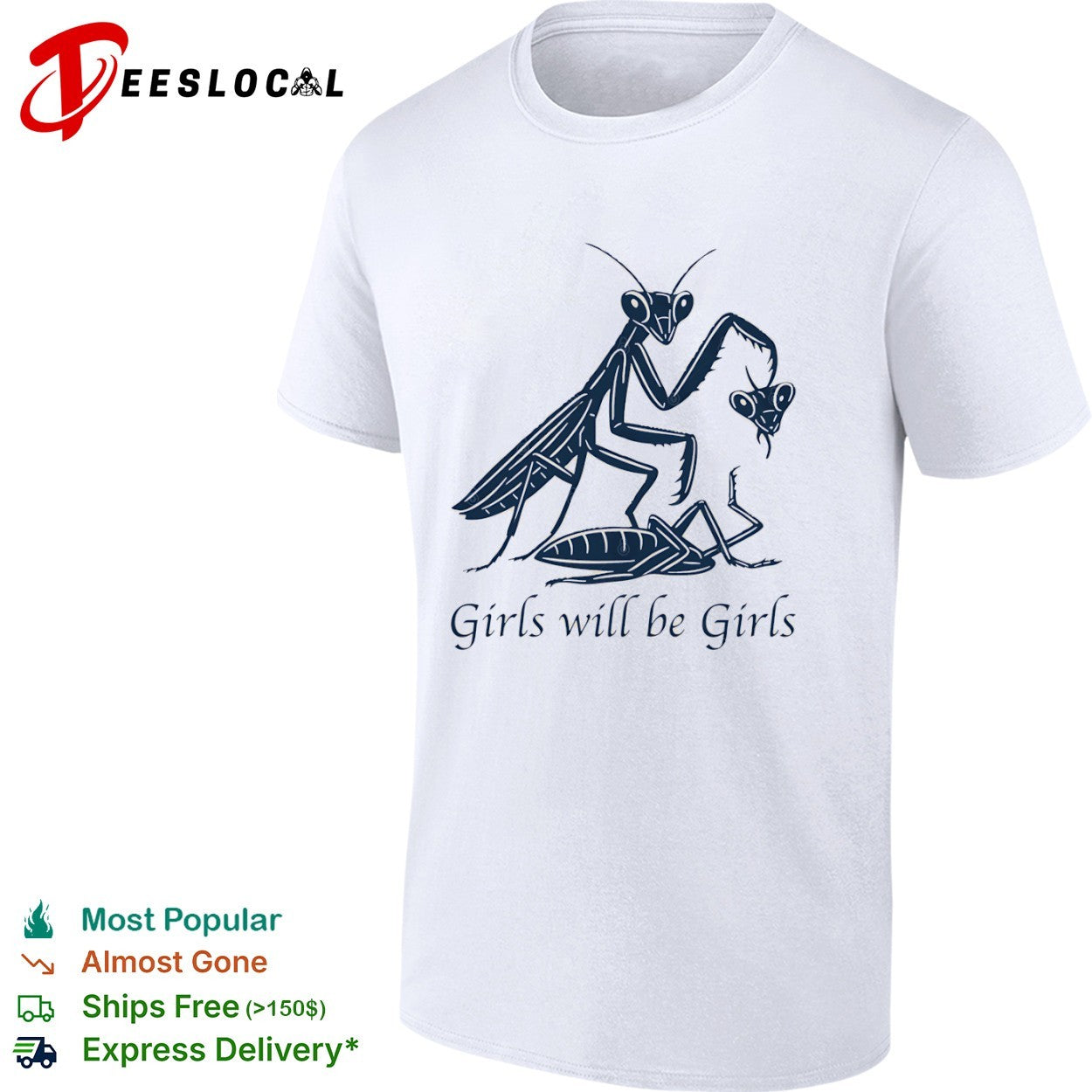 Praying mantis eating head girls will be girls shirt