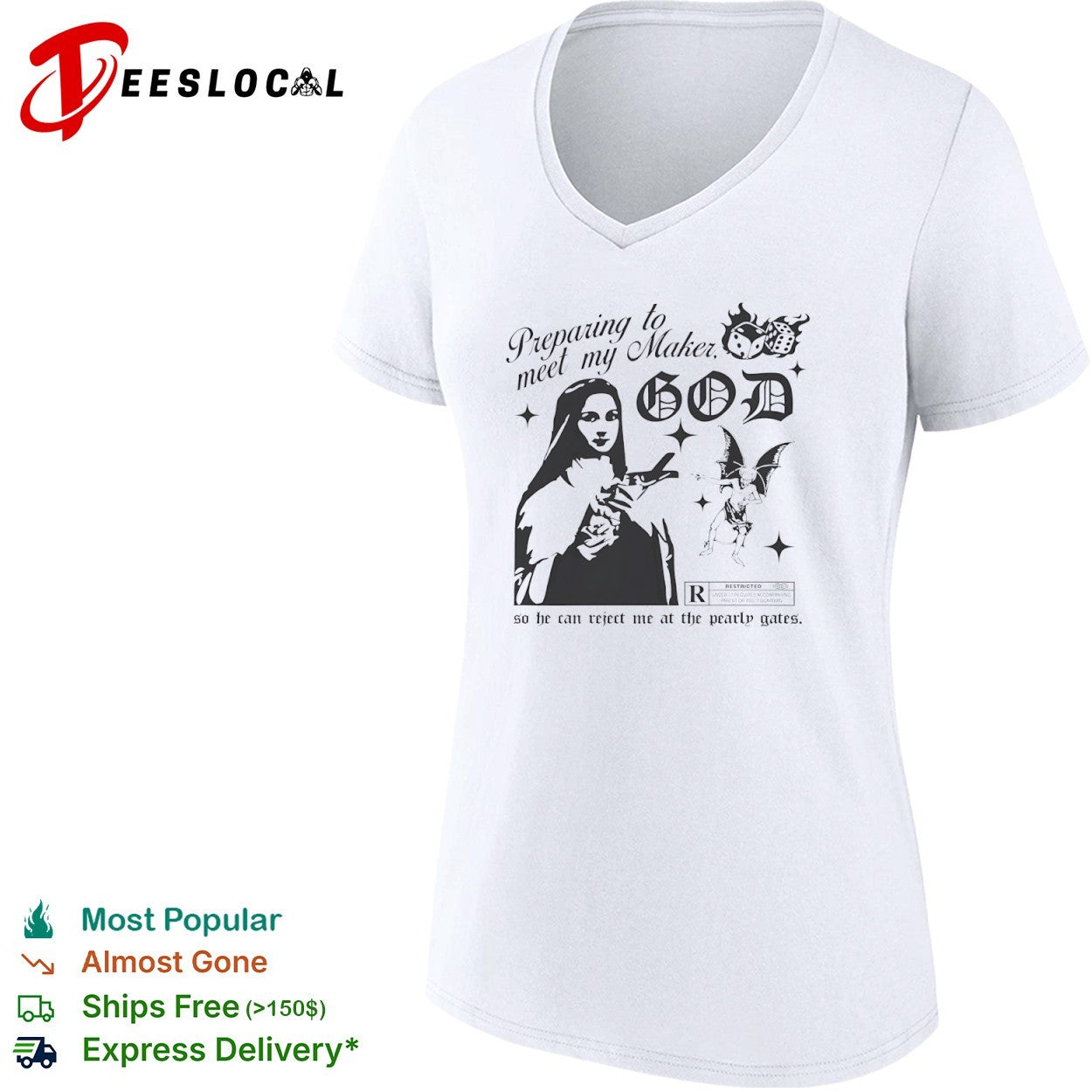 Preparing to meet my Maker God so he can reject me at the pearly gates nun demon shirt