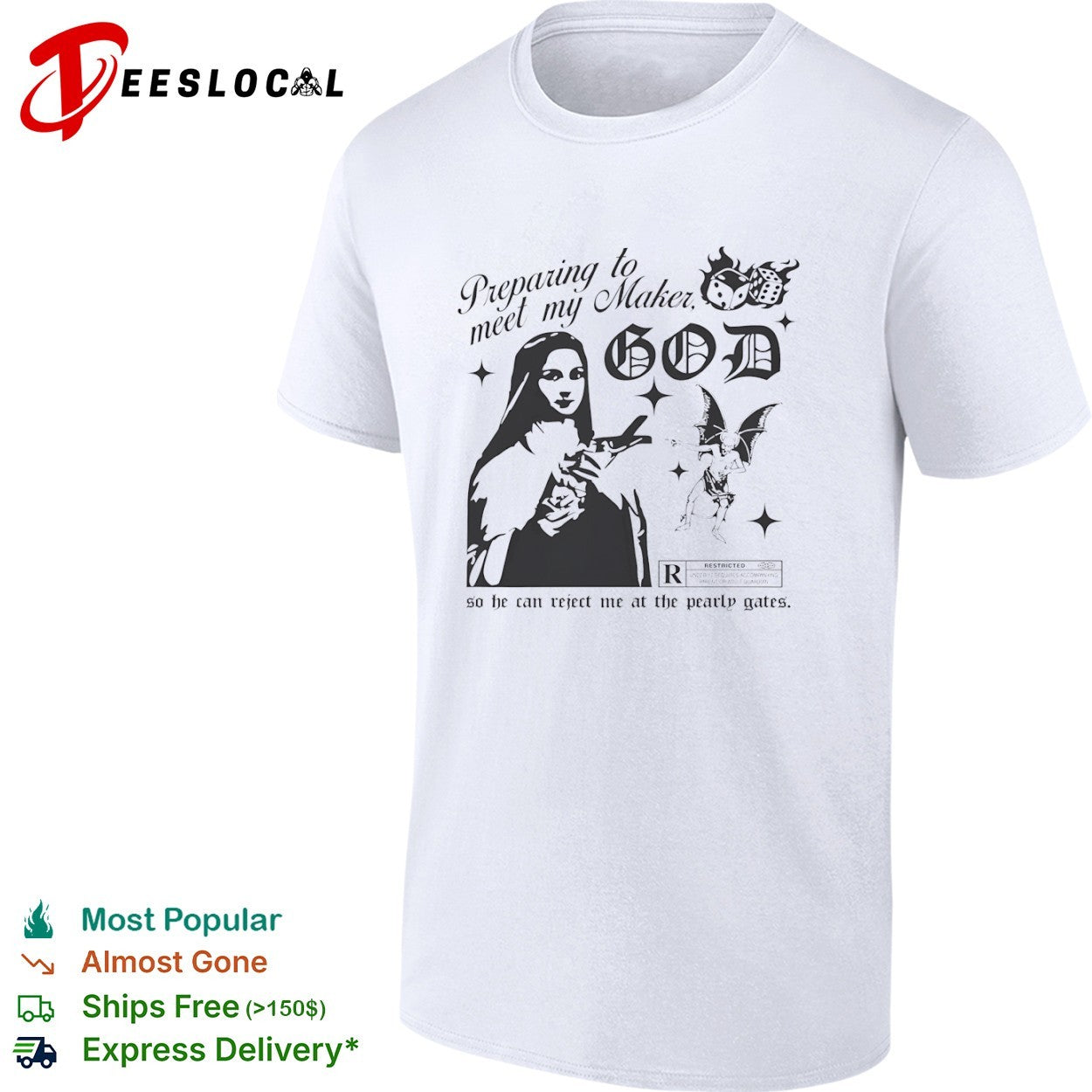 Preparing to meet my Maker God so he can reject me at the pearly gates nun demon shirt