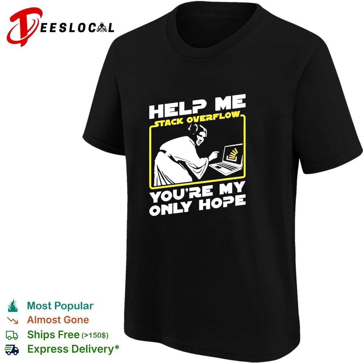 Princess Leia help me Stack Overflow you’re my only hope laptop shirt