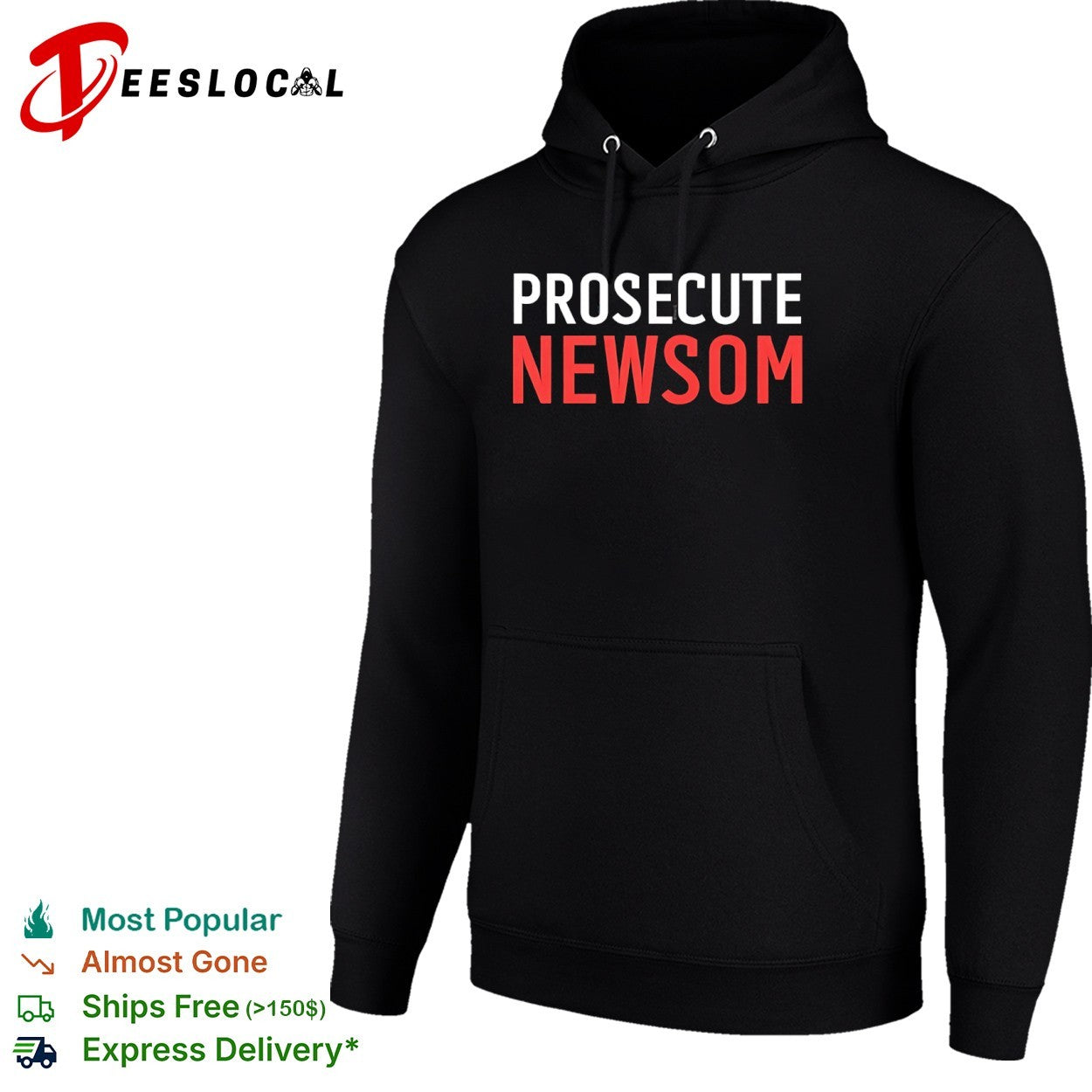 Prosecute Newsom shirt