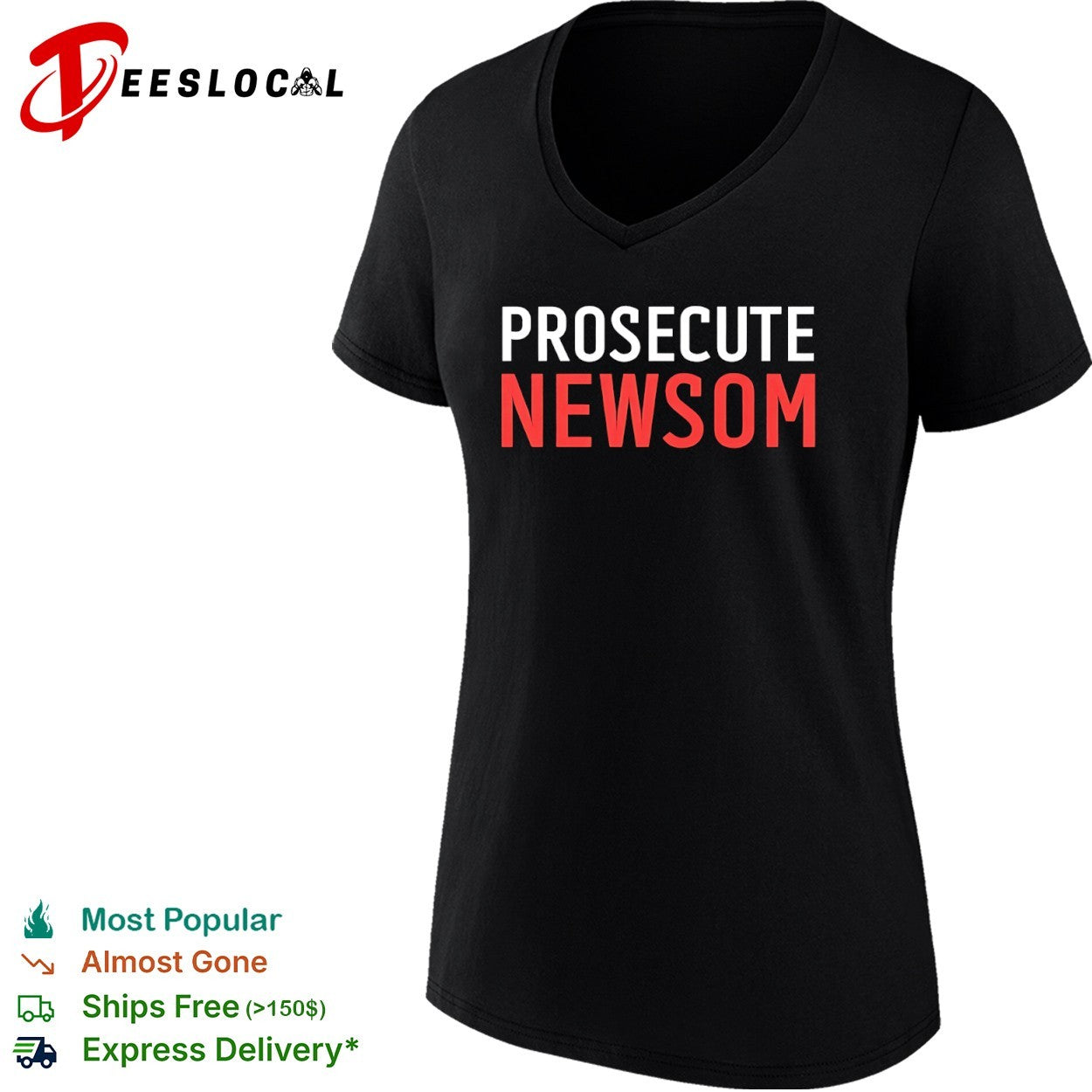 Prosecute Newsom shirt