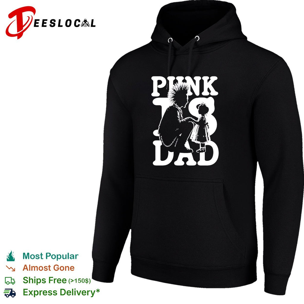 Punk Is Dad fatherhood mohawk parenting shirt
