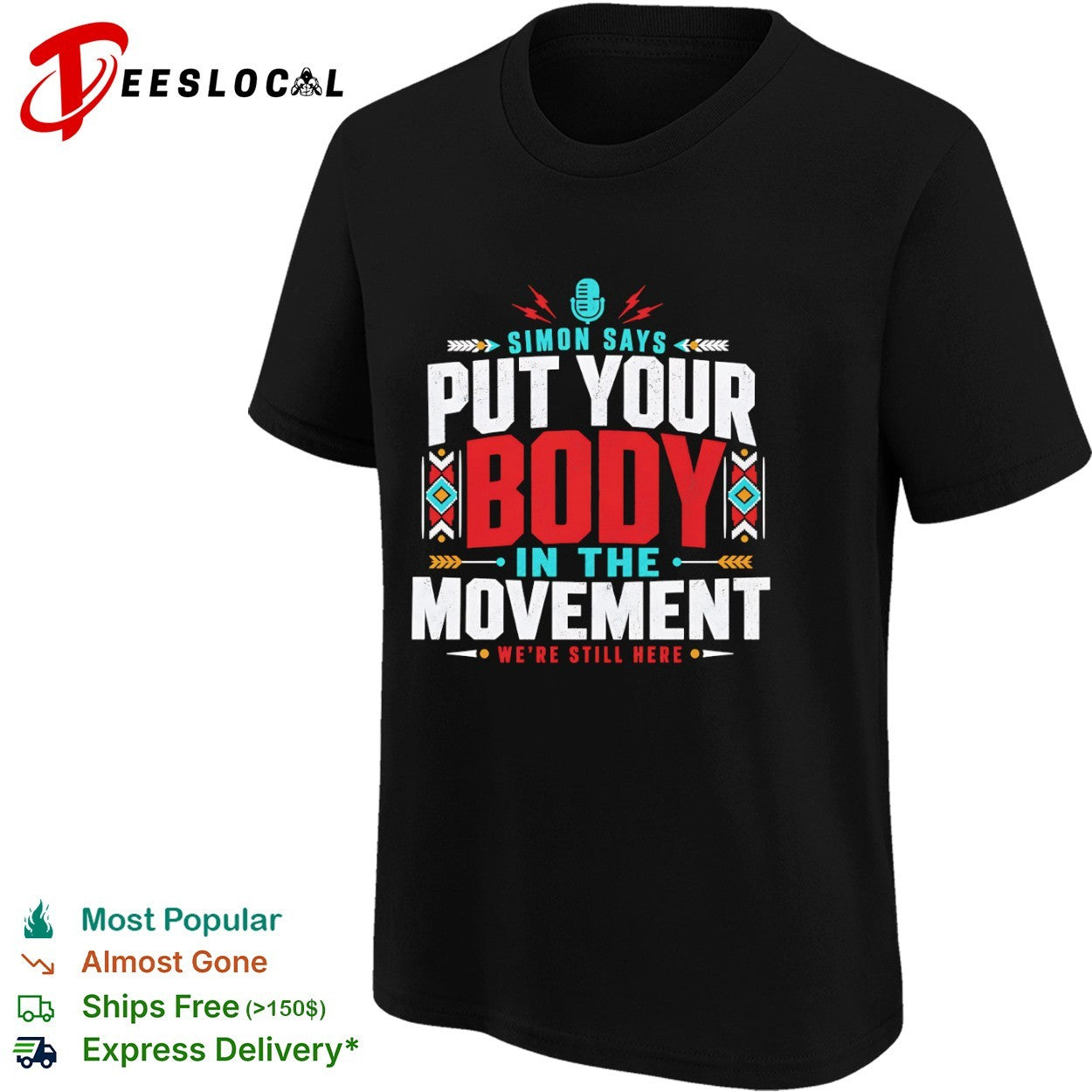 Put your body in the movement were still here shirt