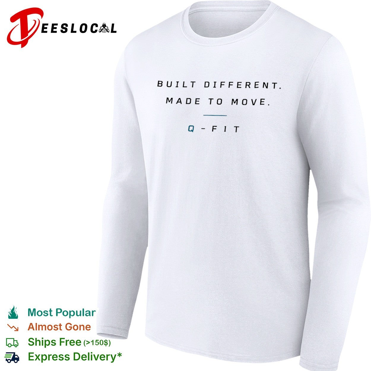 Q Fit built different made to move text shirt