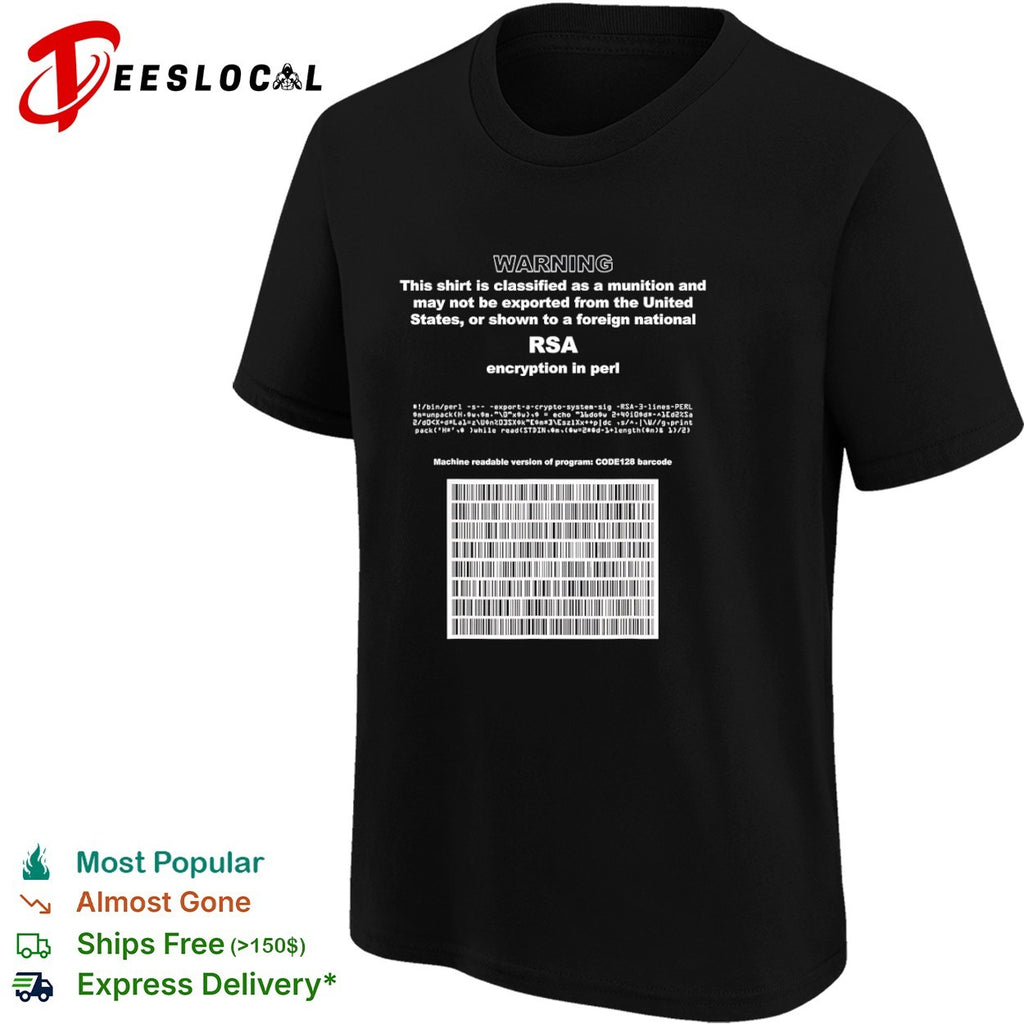 RSA encryption in Perl warning this shirt is classified as a munition barcode shirt