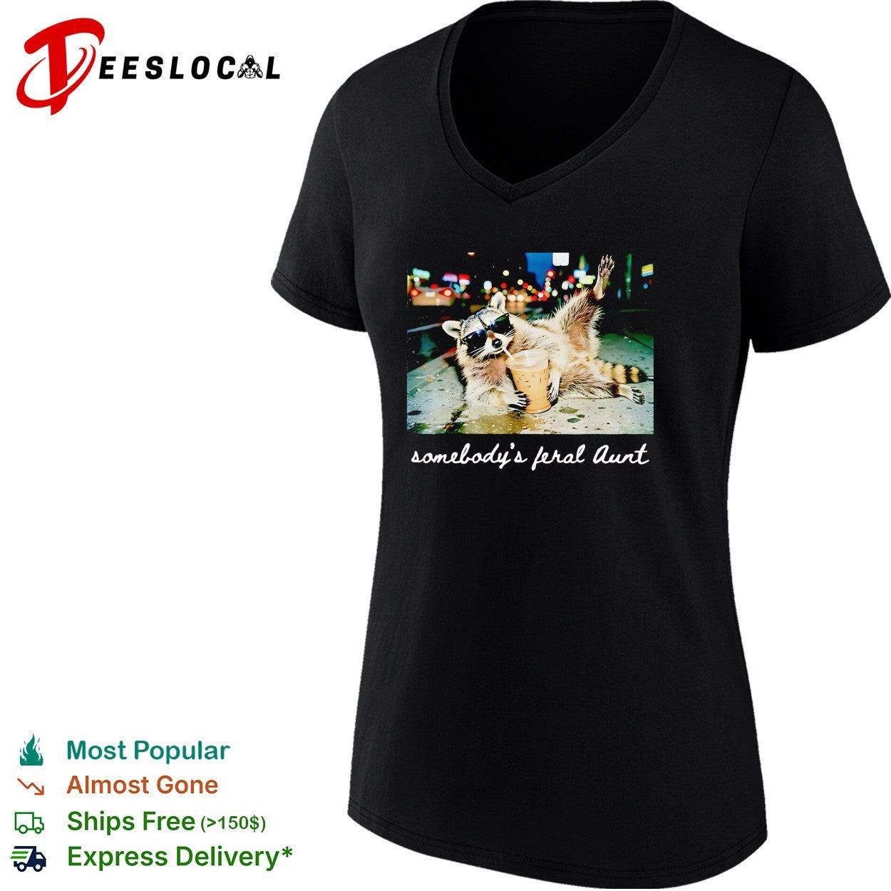 Raccoon drinking iced coffee somebody’s feral aunt shirt