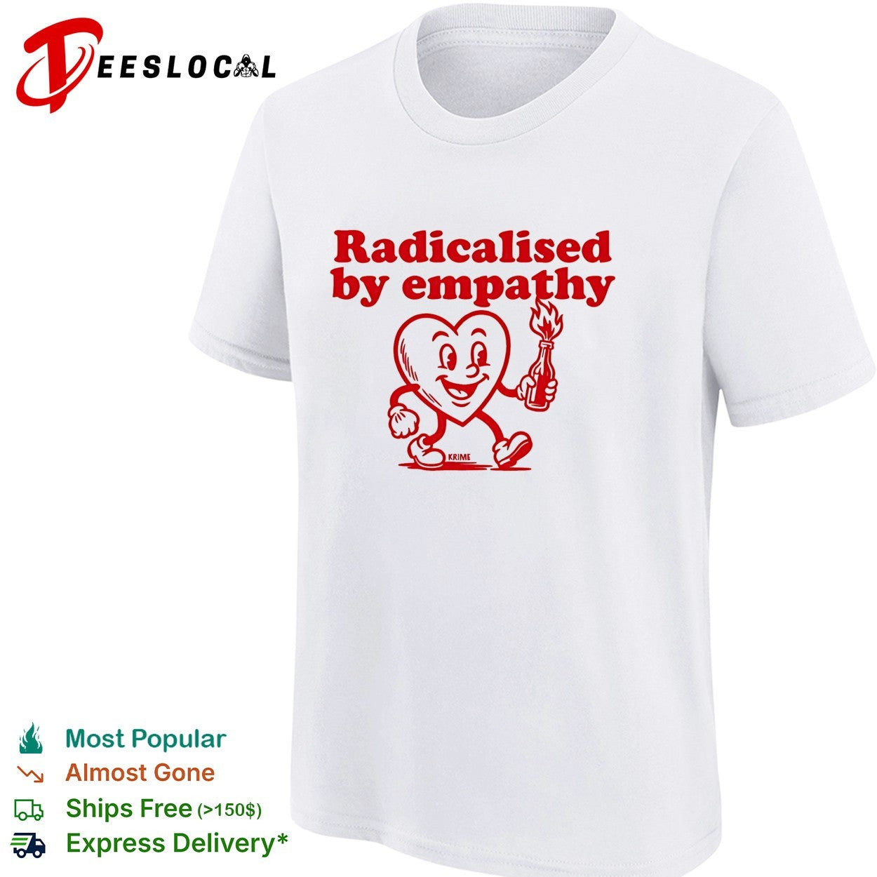 Radicalised by empathy heart molotov cocktail shirt