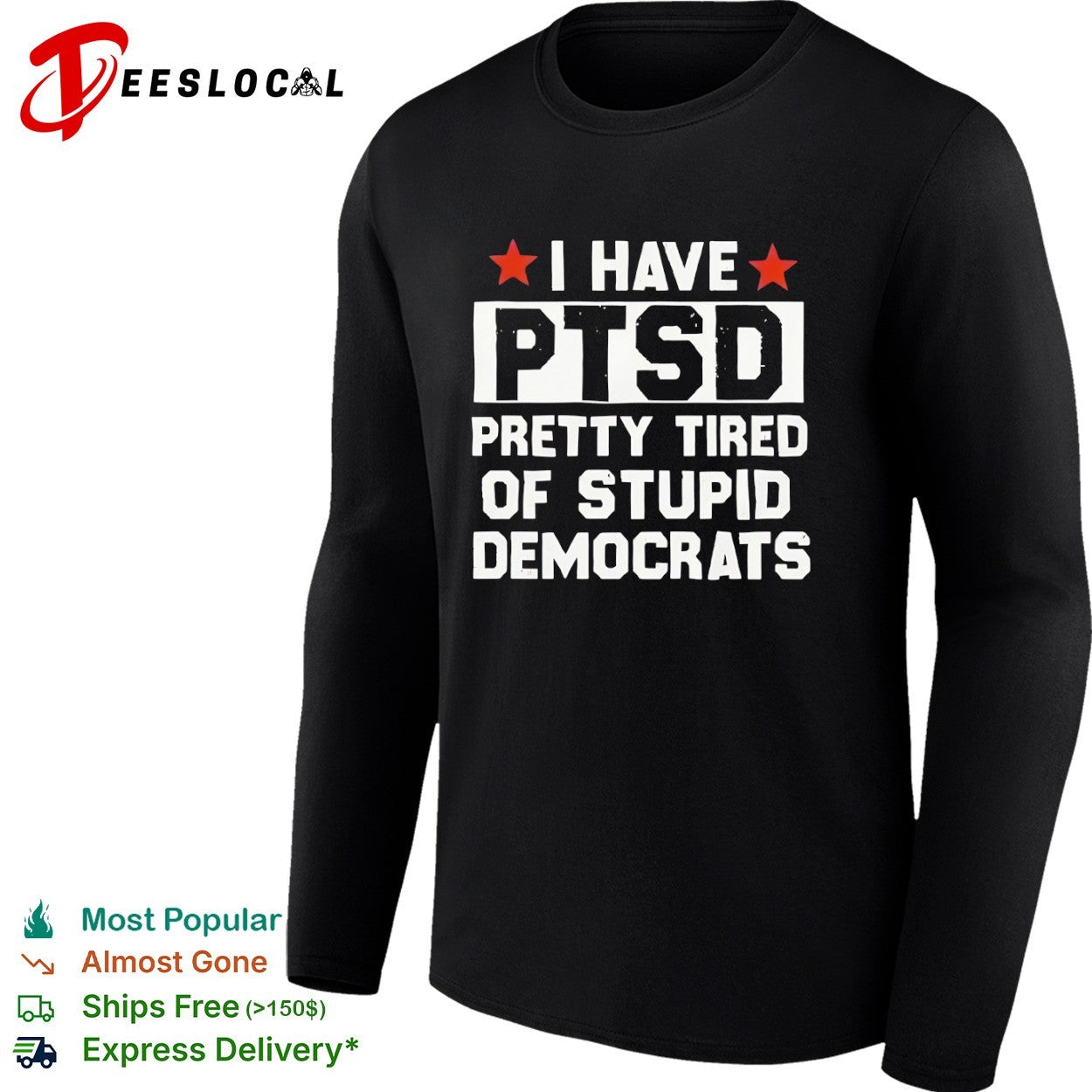 Republican I have ptsd pretty tired of stupid Democrats red stars shirt
