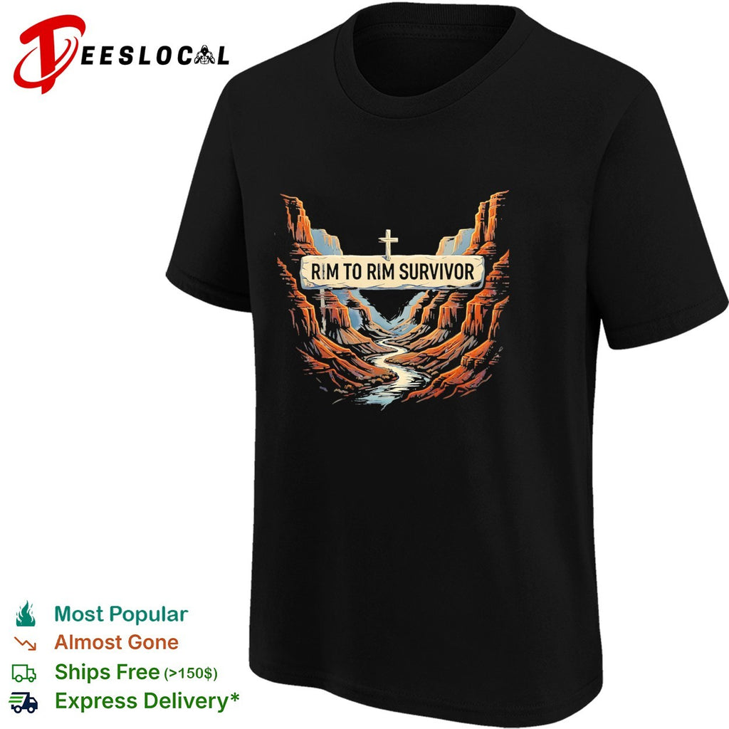 Rim to rim Grand Canyon survivor shirt