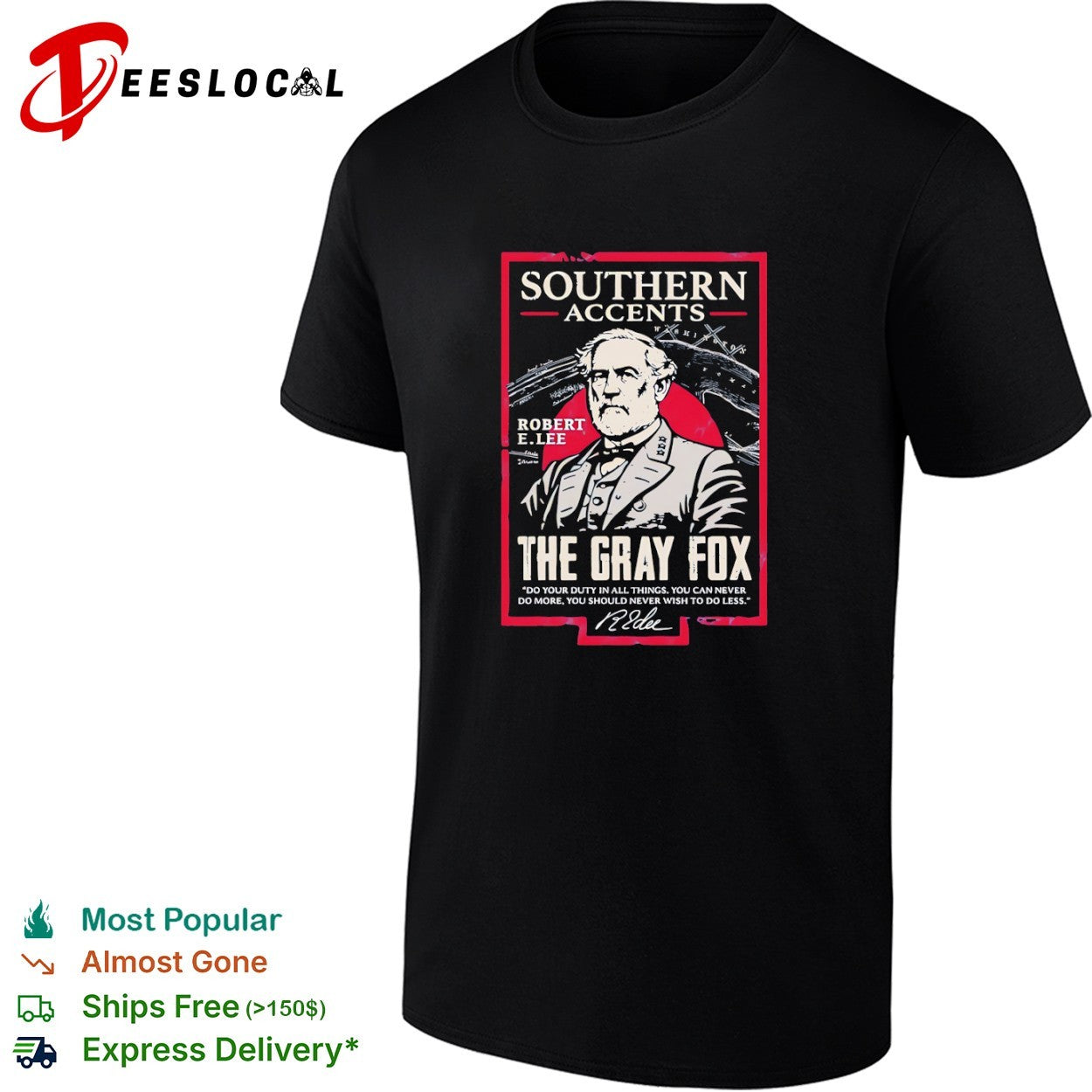 Robert E Lee the Gray Fox Southern Accents portrait shirt