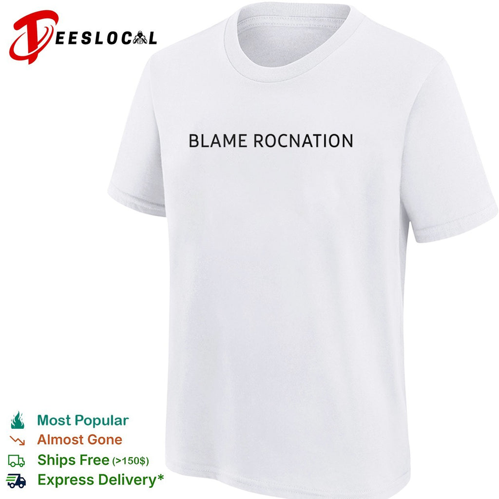 Roc Nation blame shirt
