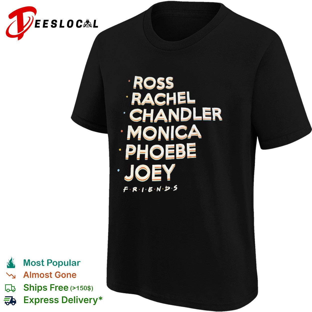 Ross Rachel Chandler Monica Phoebe Joey Friends shirt