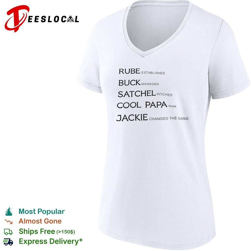 Rube Established Buck Managed Satchel Pitched Cool Papa Ran Jackie Changed the Game shirt