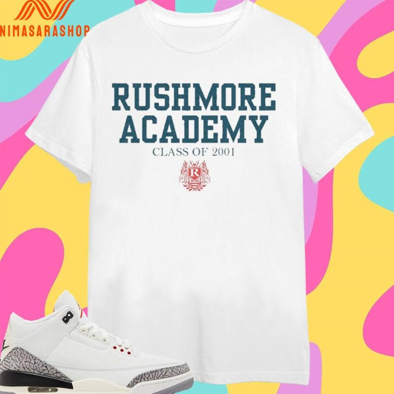 Rushmore Academy Class Of 2001 Shirts