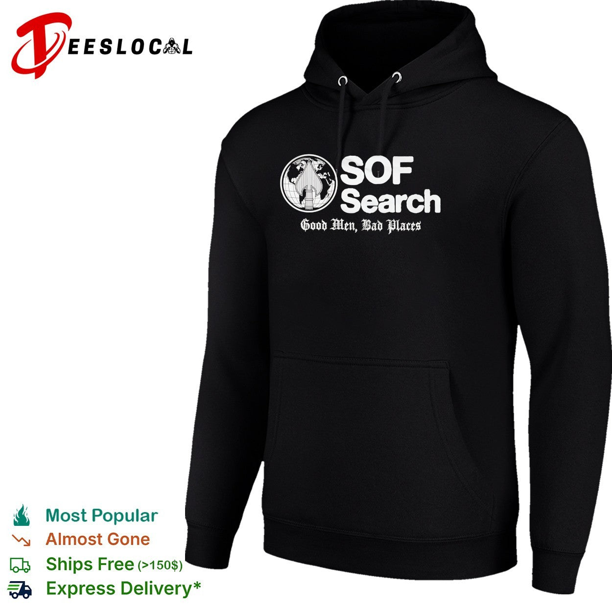 SOF Search good men bad places Special Operations Forces globe dagger shirt