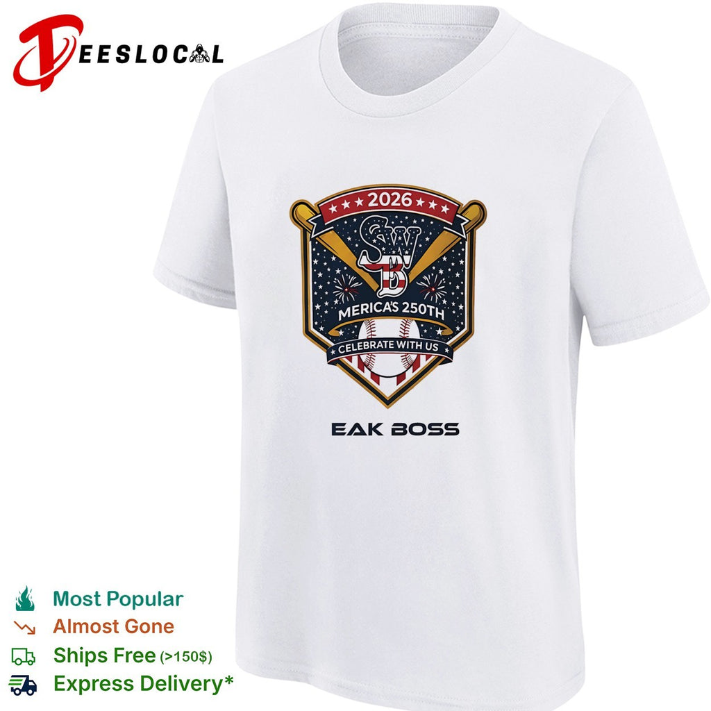 SWB Merica’s 250th celebrate with us 2026 EAK BOSS baseball shirt
