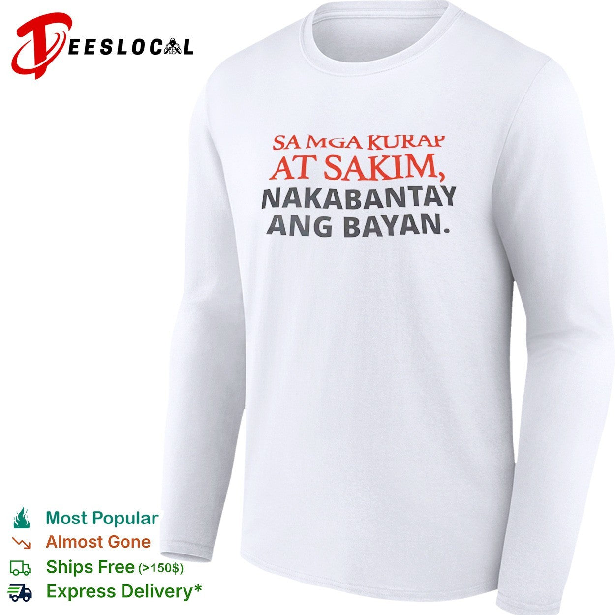Sa mga kurap at sakim nakabantay ang bayan Filipino shirt
