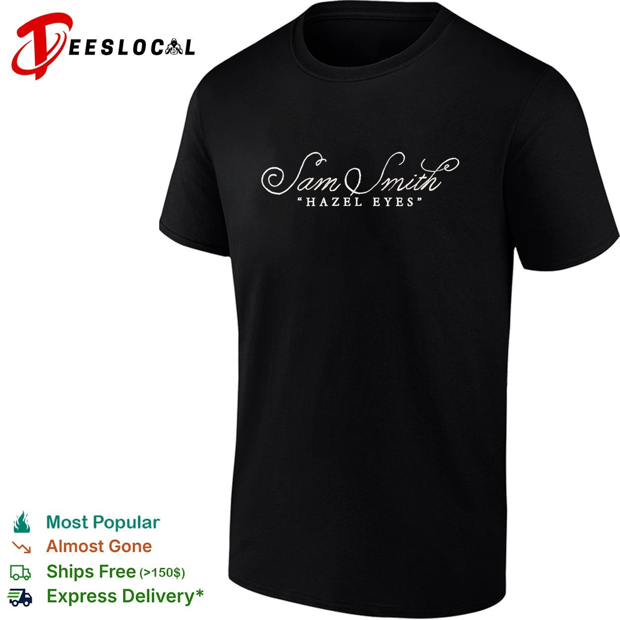 Sam Smith Hazel Eyes cursive script shirt