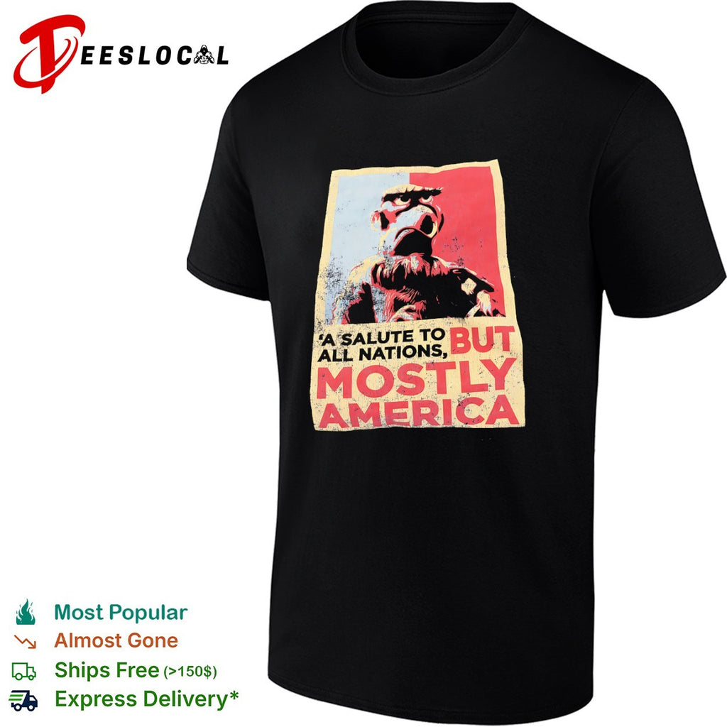 Sam the Eagle A Salute to all Nations but Mostly America Muppets shirt