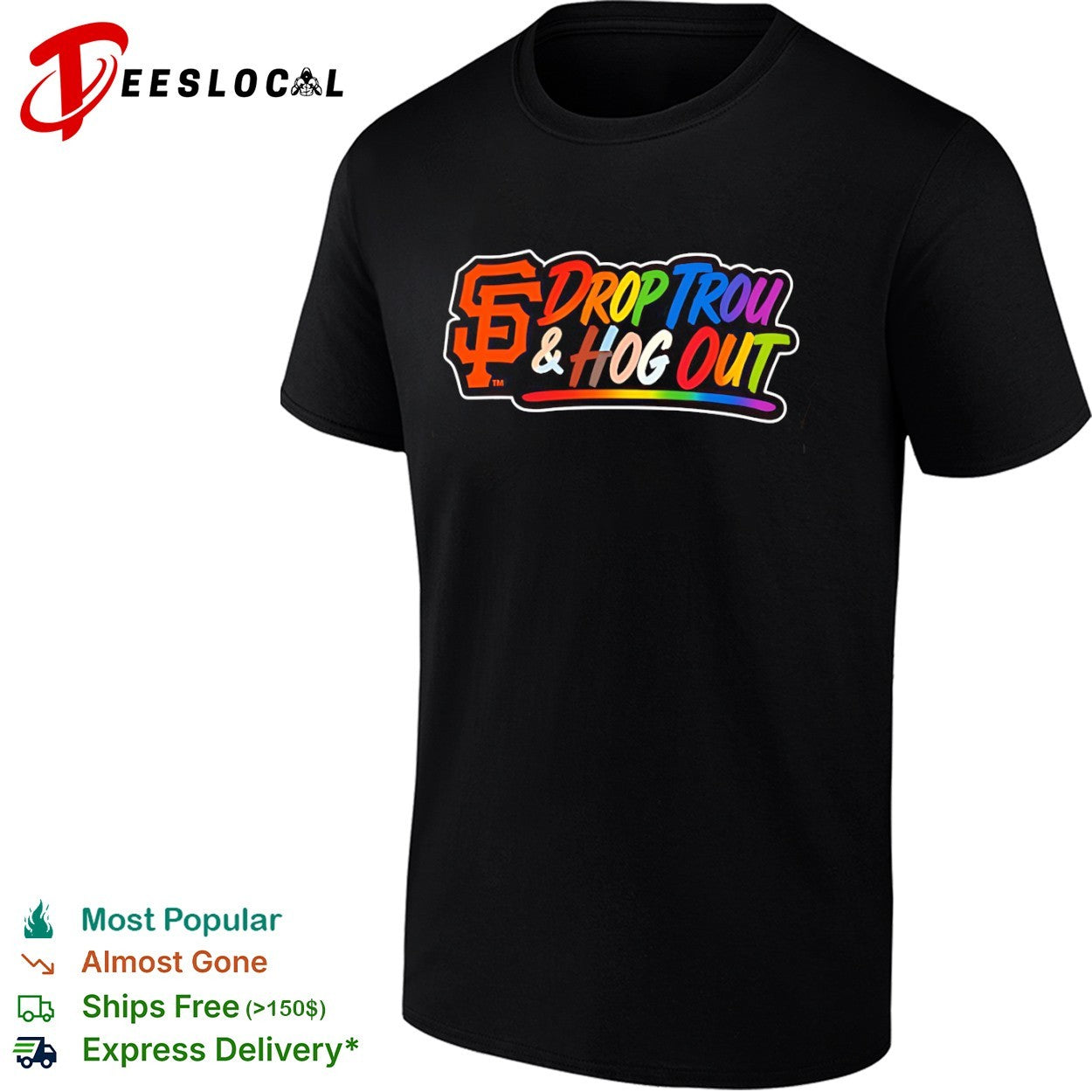 San Francisco Giants Drop Trou and Hog Out Pride Rainbow shirt