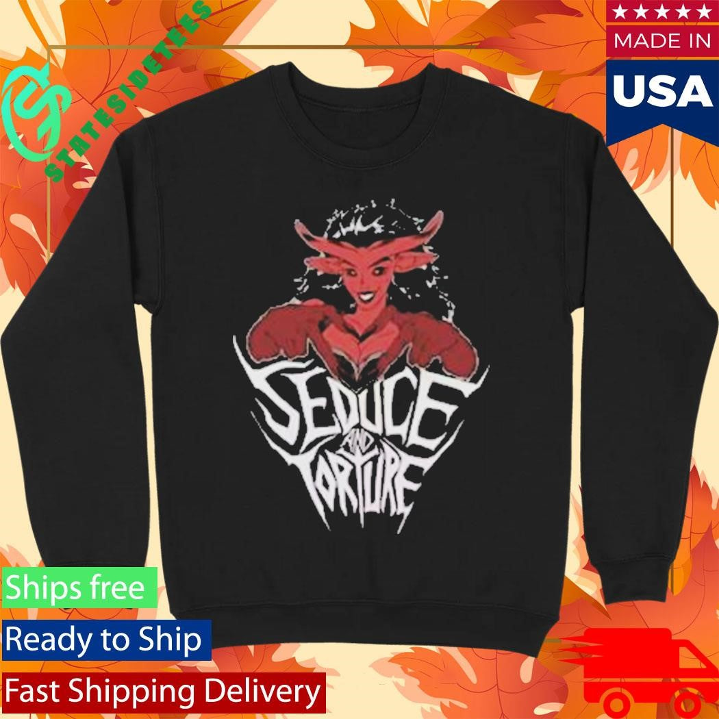 Seduce And Torture T-Shirt