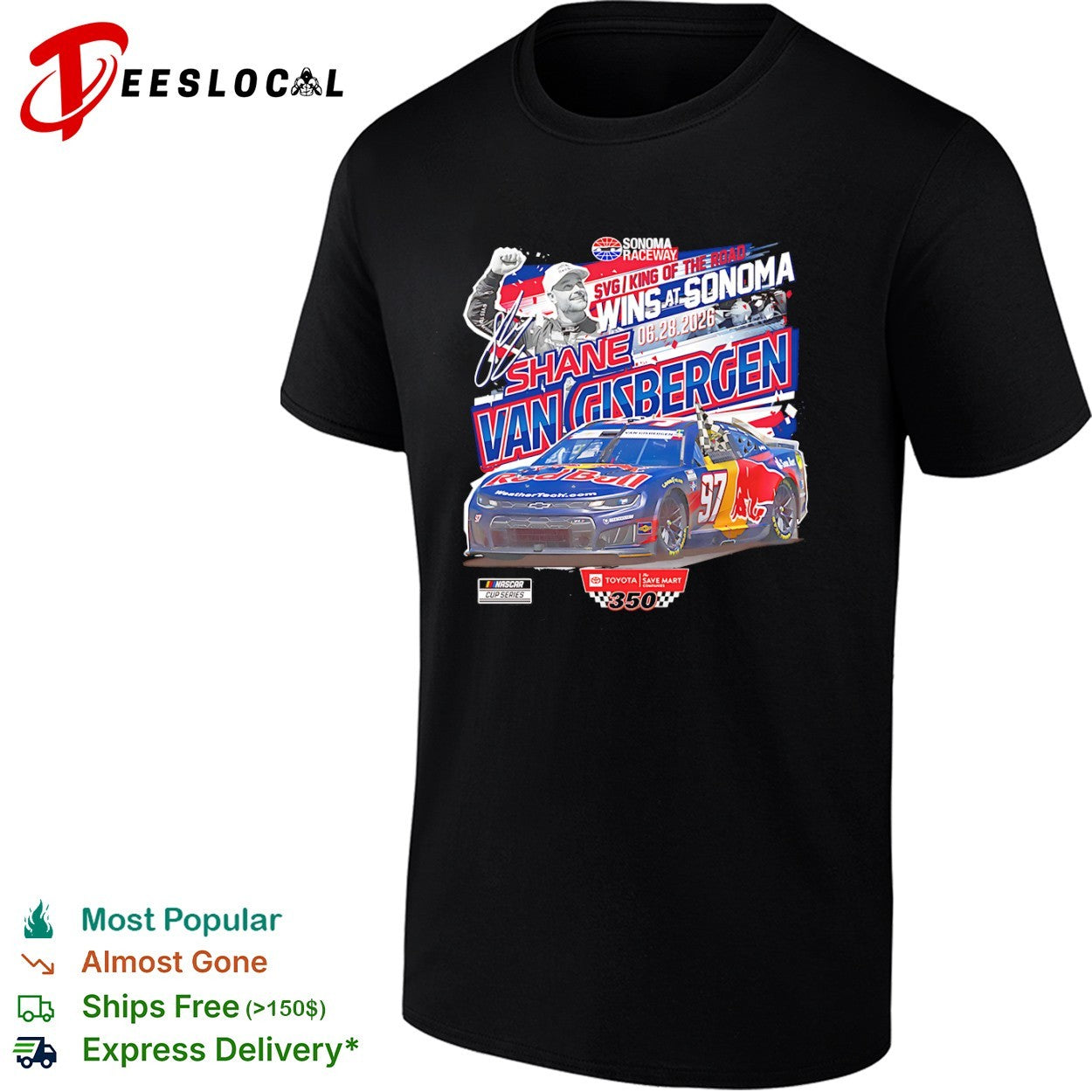 Shane Van Gisbergen Racing NASCAR Cup Series 06 28 2026 Wins at Sonoma shirt