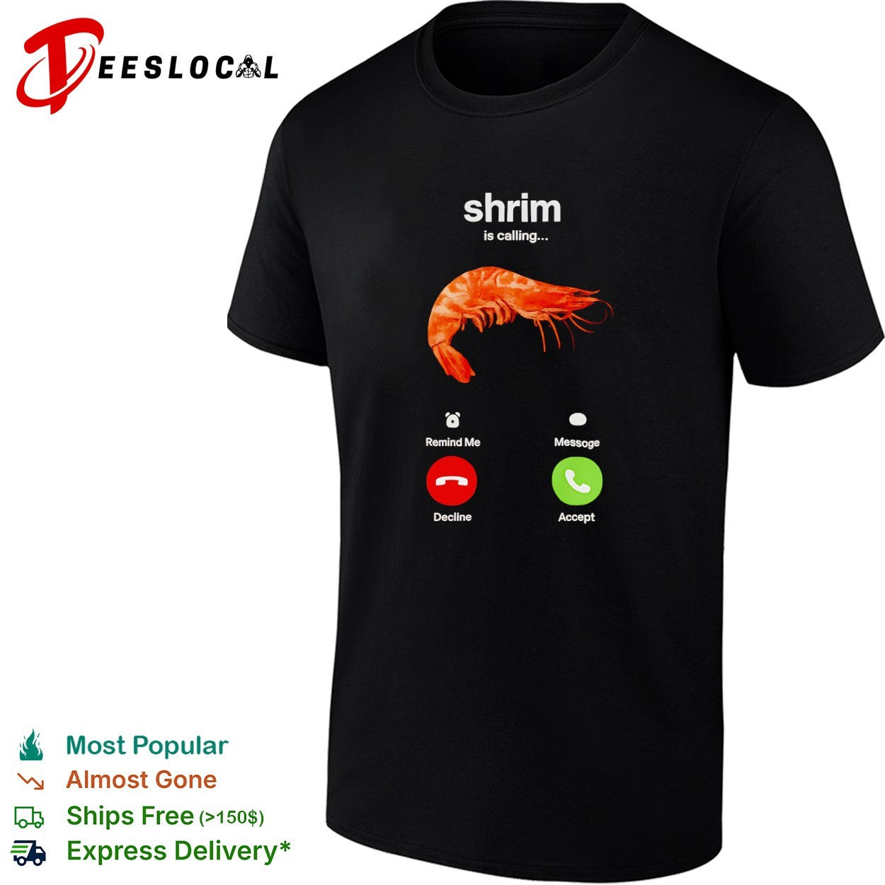 Shrim is calling decline or accept shirt
