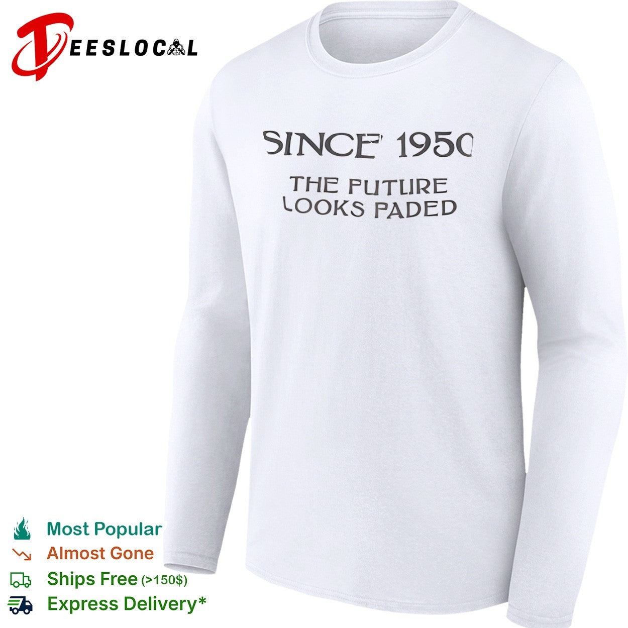 Since 1950 the future looks faded shirt