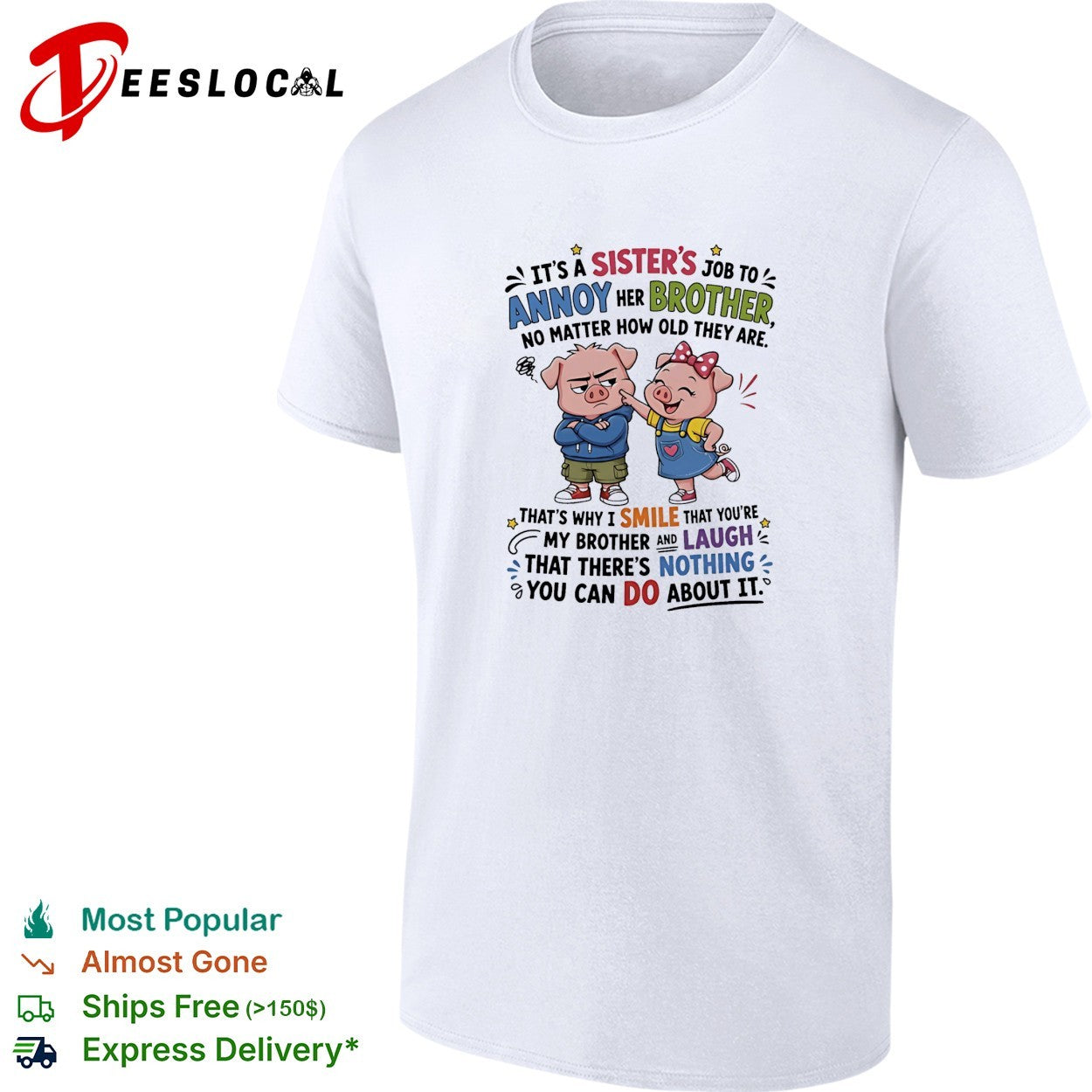 Sister’s job to annoy her brother no matter how old cartoon pigs shirt
