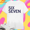 Six Seven Text Shirts