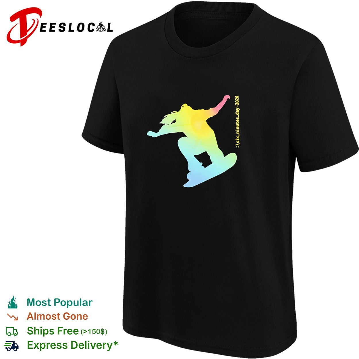 Six minutes day 2026 snowboarder snowboarding grpahic shirt