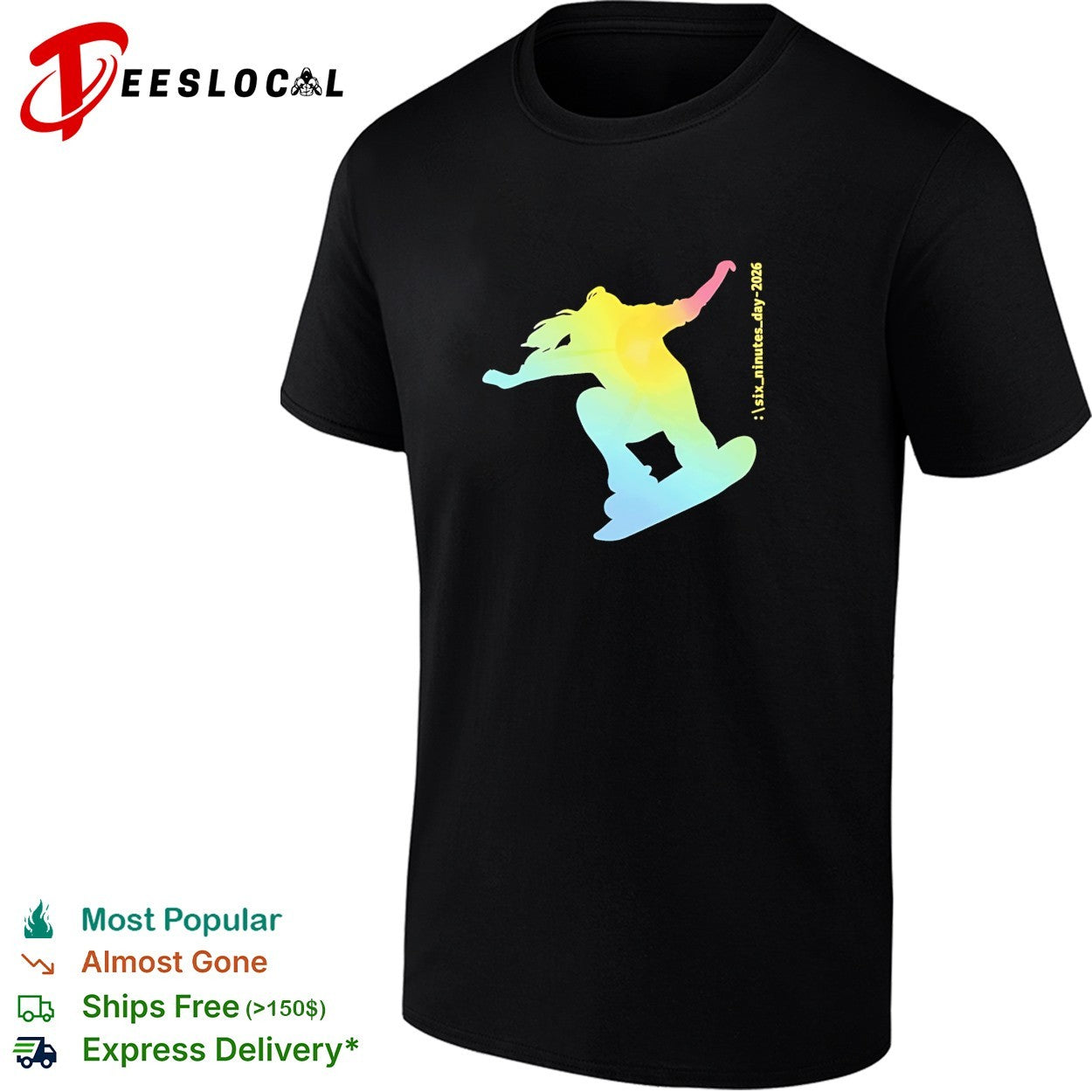 Six minutes day 2026 snowboarder snowboarding grpahic shirt