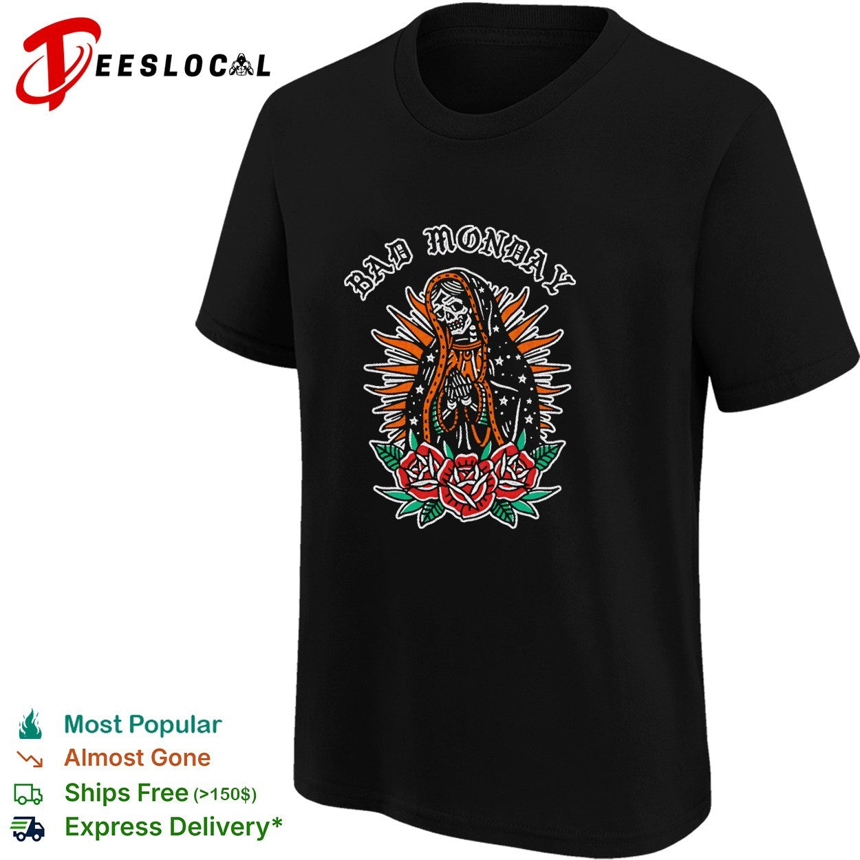 Skeleton Bad Monday Santa Muerte praying roses tattoo shirt