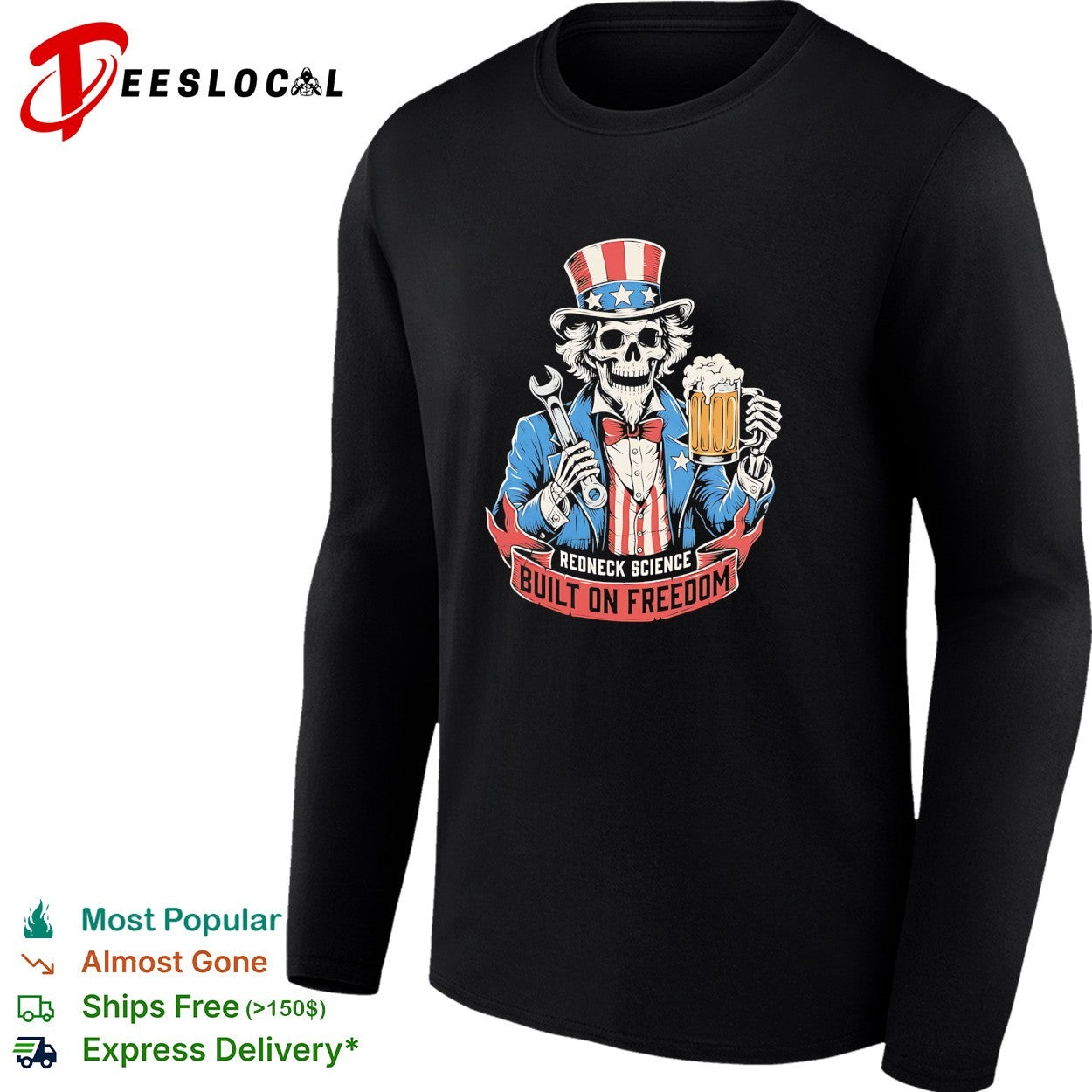 Skeleton Uncle Sam wrench and beer Redneck science built on freedom shirt