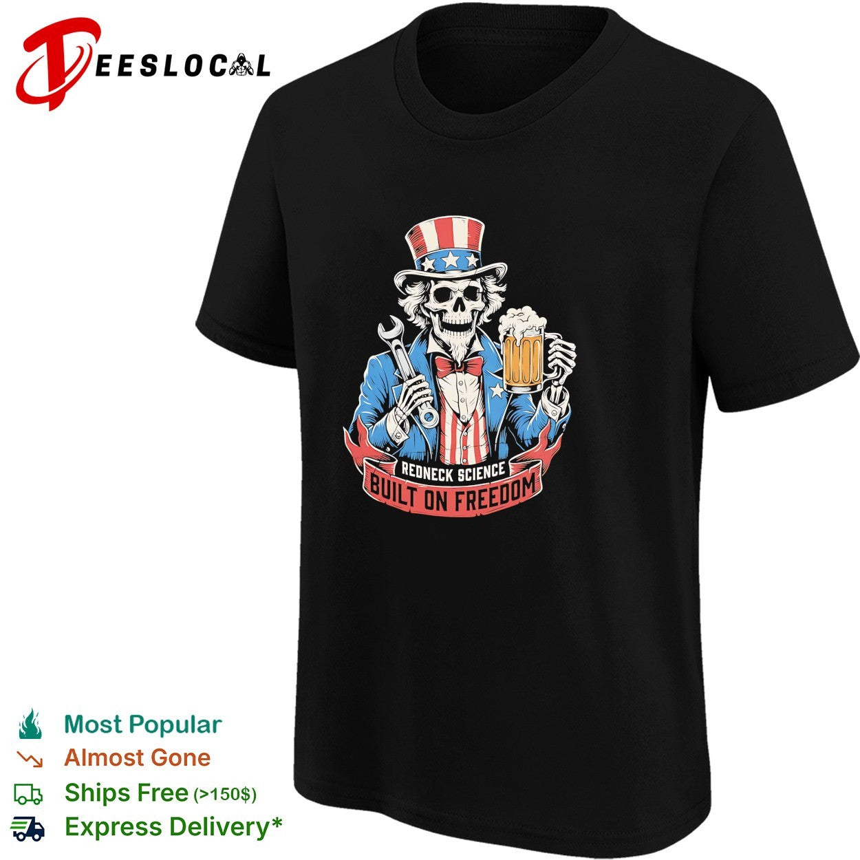 Skeleton Uncle Sam wrench and beer Redneck science built on freedom shirt
