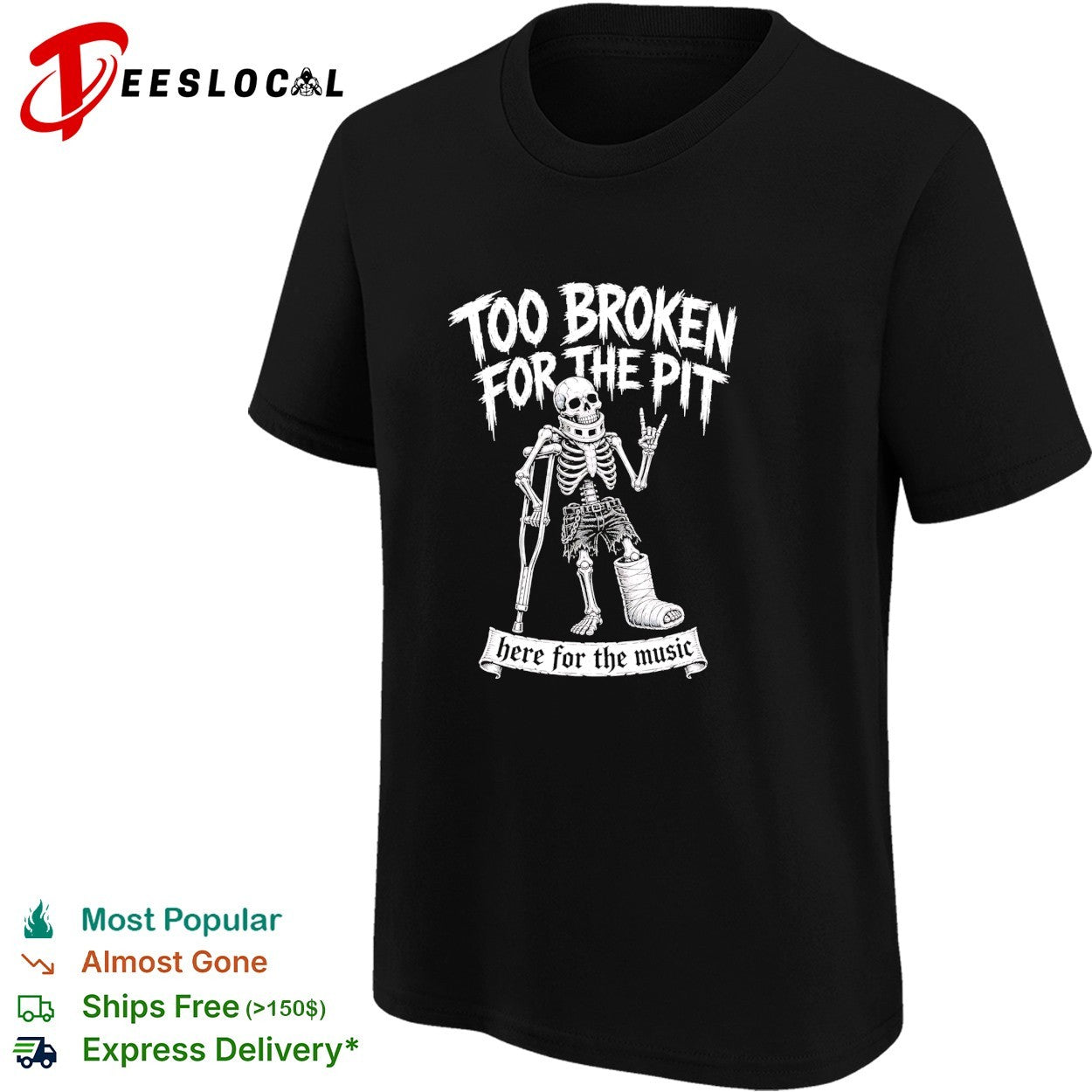 Skeleton on crutches too broken for the pit punk rock hardcore concert funny shirt