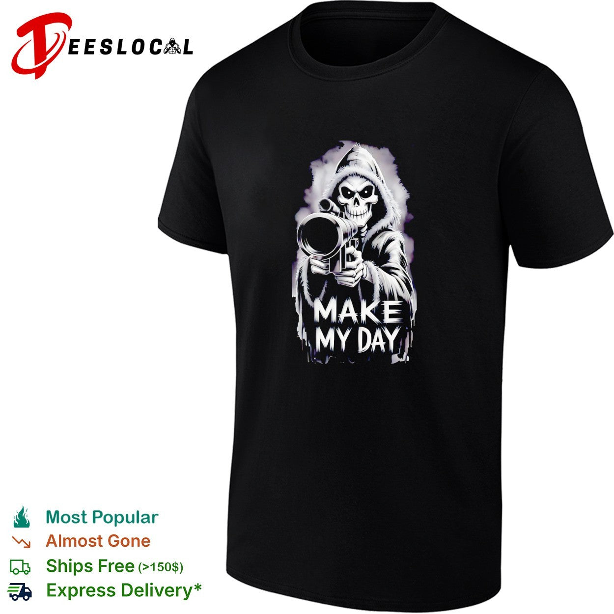 Skeleton pointing gun make my day grim reaper shirt