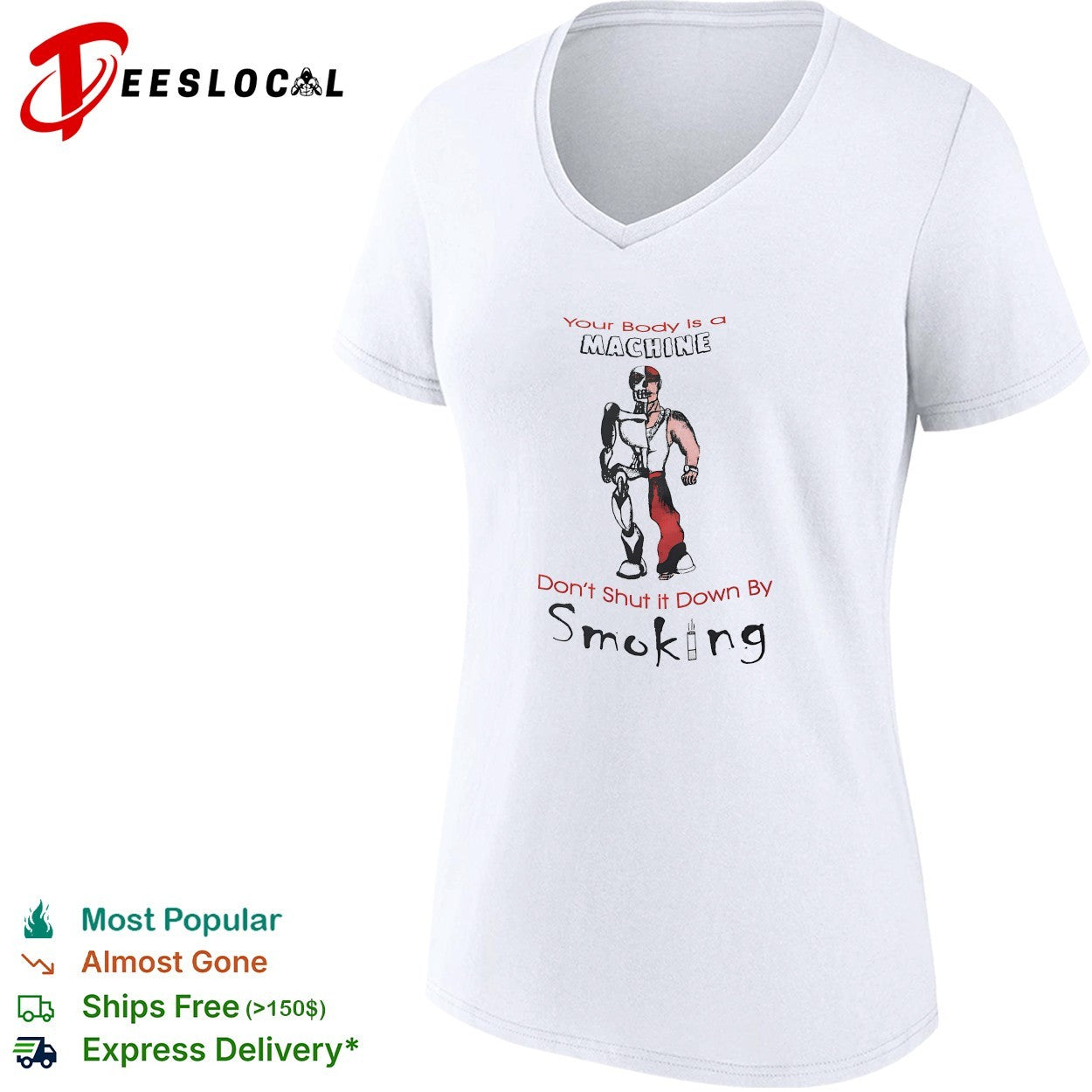 Skeleton robot your body is a machine don’t shut it down by smoking shirt
