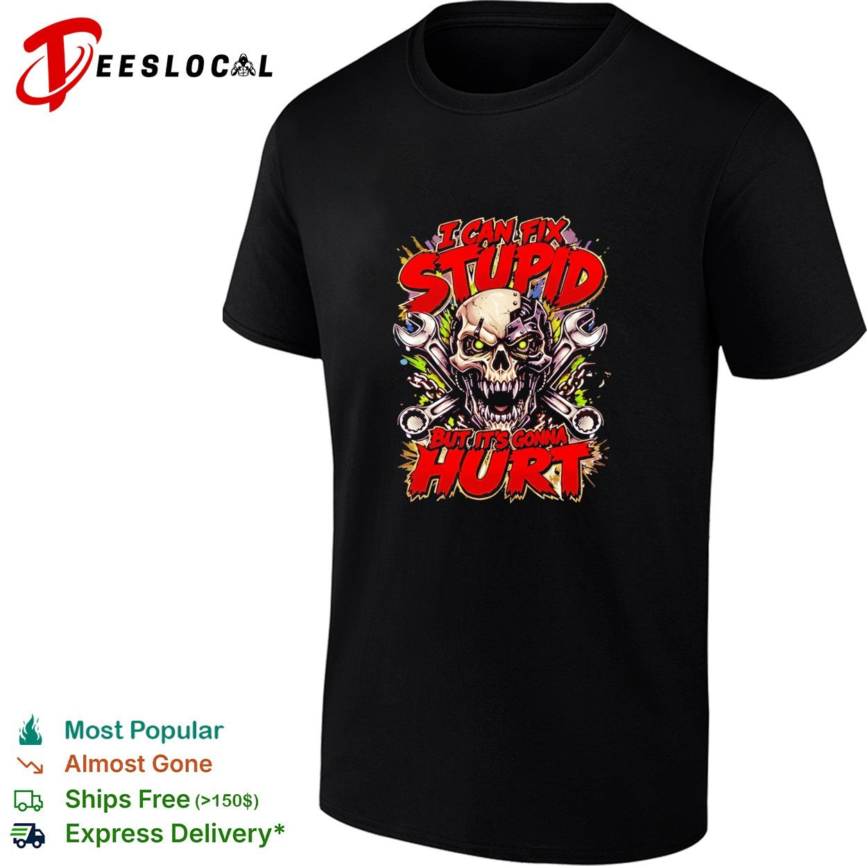 Skull mechanic I can fix stupid but it’s gonna hurt wrenches shirt