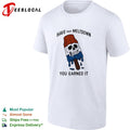 Skull popsicle have that meltdown you earned it shirt