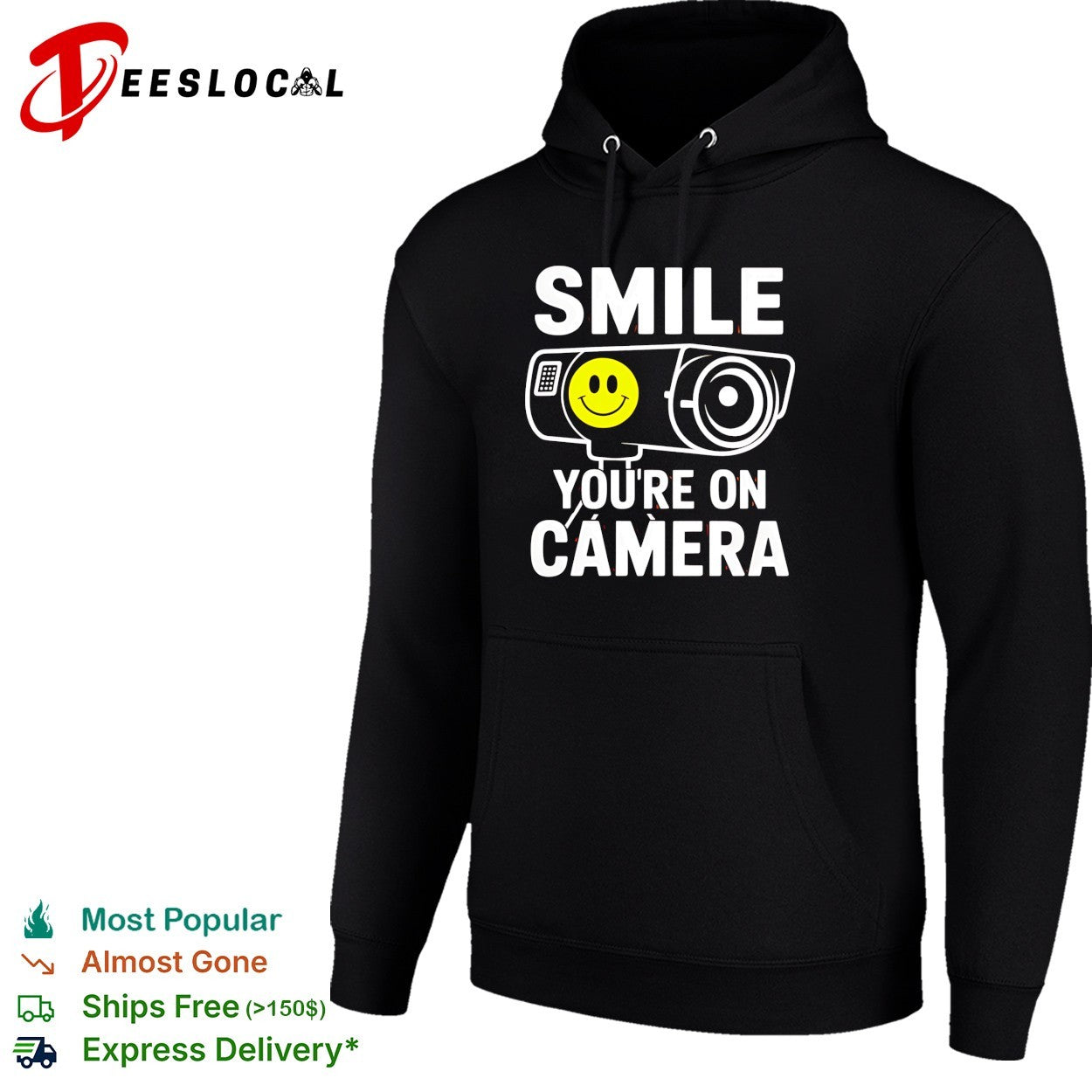 Smile you’re on camera security camera with smiley face shirt