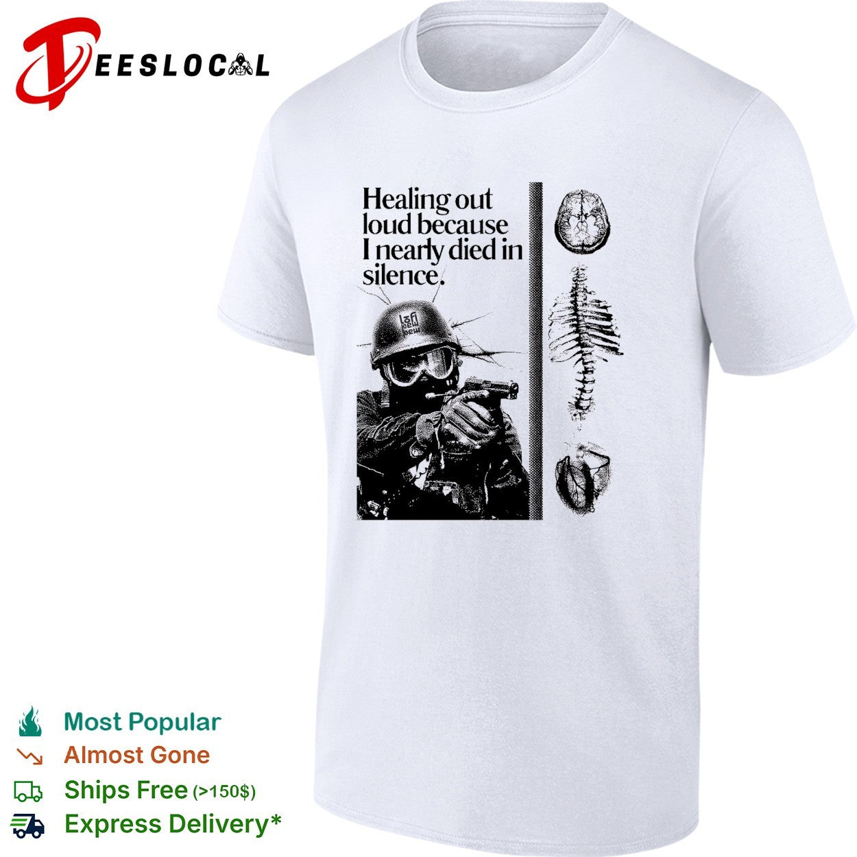 Soldier healing out loud because I nearly died in silence brain spine shirt